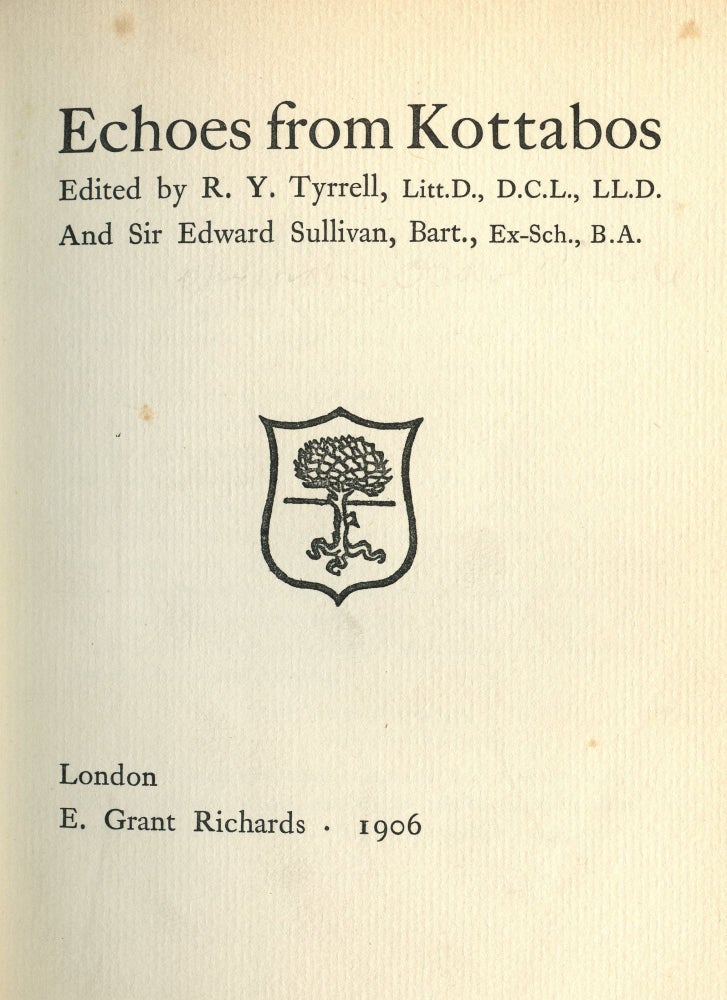 Item #1839 Echoes from Kottabos. Oscar WILDE, R. Y. Tyrell, ed.