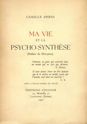 Item #3302 Ma Vie et la Psycho-Sythèse. Camille SPIESS