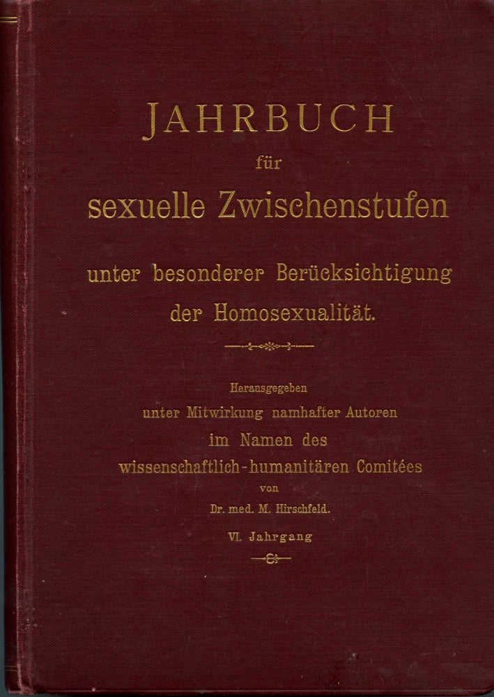 Item #3319 Jahrbuch für Sexuelle Zwischenstufen unter besnderer Berücksichtigung der Homosexualität. Magnus HIRSCHFELD.