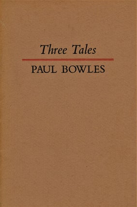Item #5091 Three Tales. Paul BOWLES