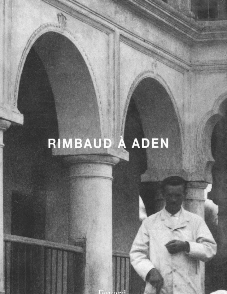 Item #5248 Rimbaud a Aden. RIMBAUD, Jean-Hugues Berrou.