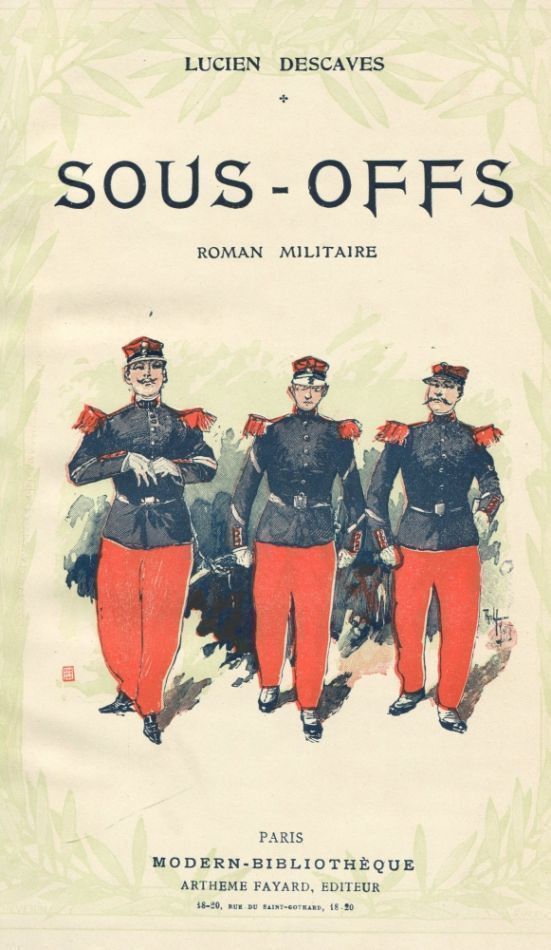 Item #5302 Sous-Offs; Romain Militaire. Lucien DESCAVES.