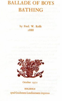 Item #5343 Ballade of Boys Bathing. F. R. ROLFE, Baron Corvo