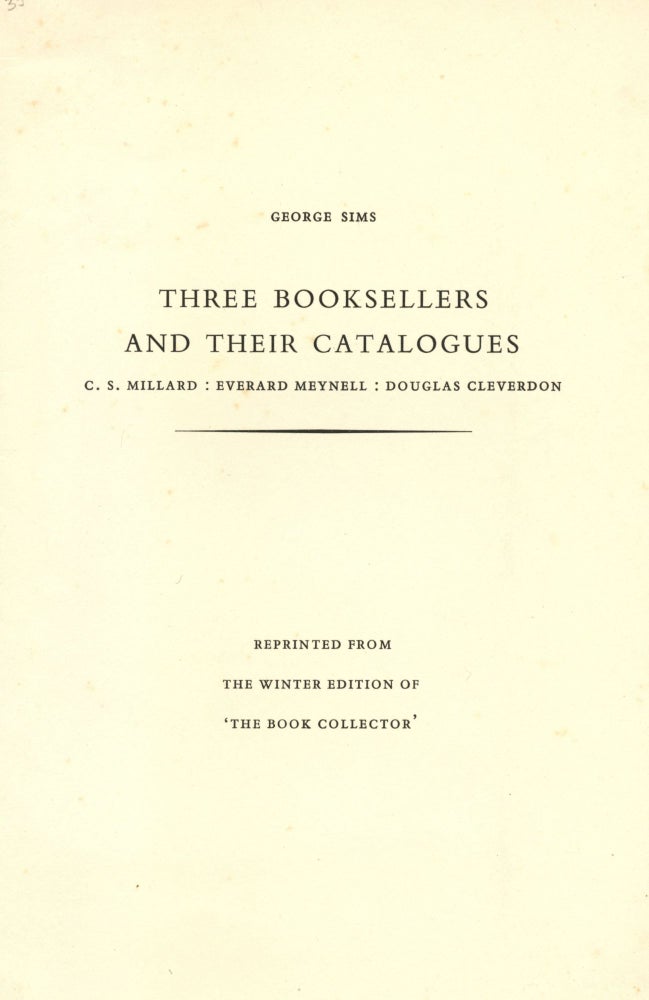 Item #5355 Three Booksellers and their Catalogues. George SIMS.