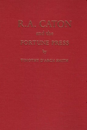 Item #5375 R.A. Caton and the Fortune Press. Timothy d'Arch SMITH