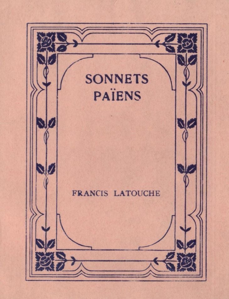 Item #5714 Sonnets Paiens. Francis LATOUCHE, Paul Roba.
