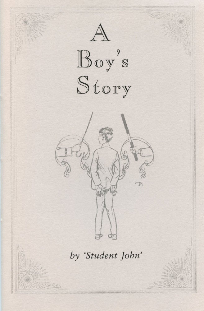 Item #5726 A Boy's Story. STUDENT JOHN.