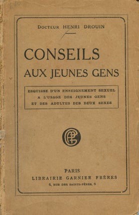 Item #5970 Conseils aux Jeunes Gens. Docteur Henri DROUIN