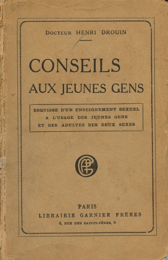Item #5970 Conseils aux Jeunes Gens. Docteur Henri DROUIN.