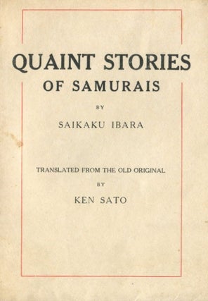 Quaint Stories of the Samurais. Ibara SAIKAKU.