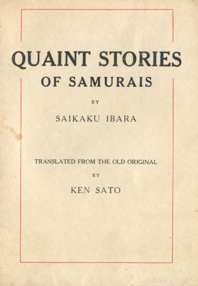 Item #6097 Quaint Stories of the Samurais. Ibara SAIKAKU.