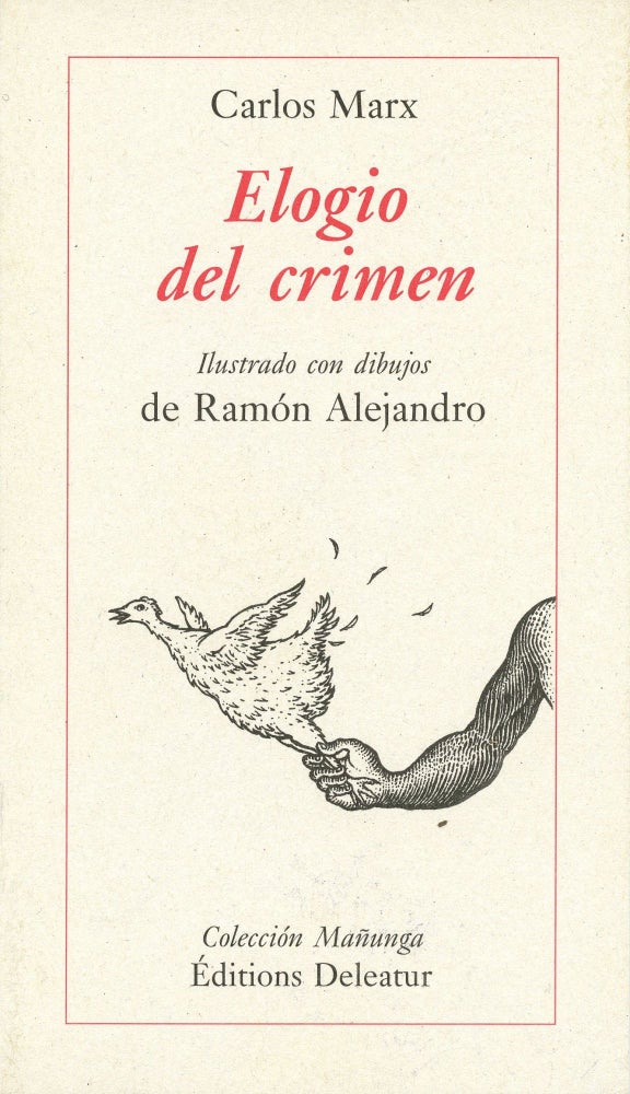 Item #6173 Elogio del crimen. Carlos Marx, Ramon Alejandro.