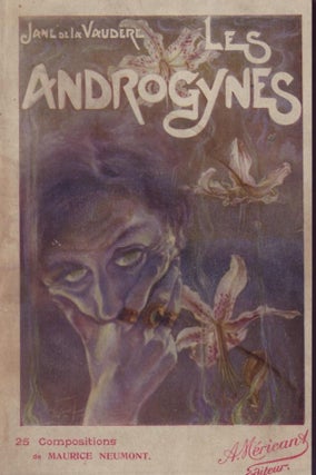 Item #6232 Les Androgynes. Jane de VAUDERE, Jeanne Scrive