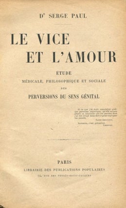 Item #6263 Le Vice et L'Amour: Étude Médicale, Philisophique et Sociale des Perversions du Sens...
