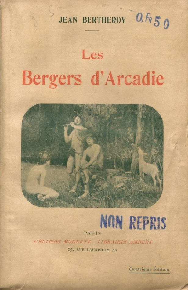 Item #6281 Les bergers d'Arcadie. Jean BERTHEROY, Berthe-Corinne Le Barillier.