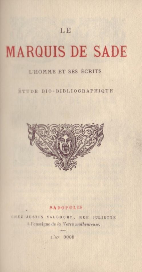 Item #6304 Le Marquis de Sade: l'homme et ses écrits; étude bio-bibliographique. Gustave BRUNET.