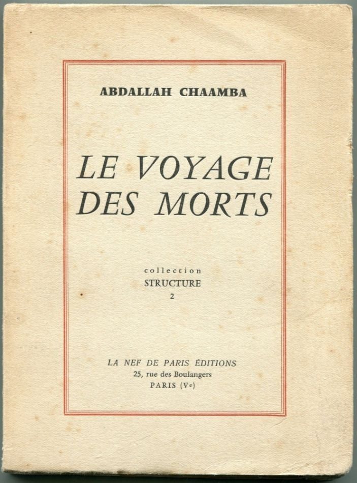Item #6311 Le Voyage des Morts. Abdallah CHAAMBA, Francois Augieras.