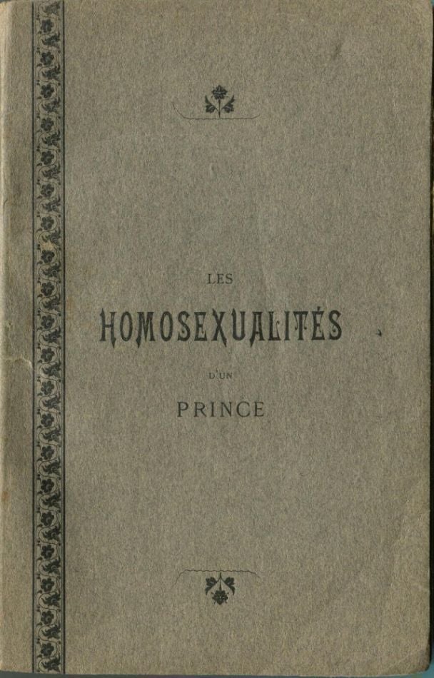 Item #6335 Les homosexualite s d'un prince: messes antiques: Flagellations suggestives. AIMECOUPS.