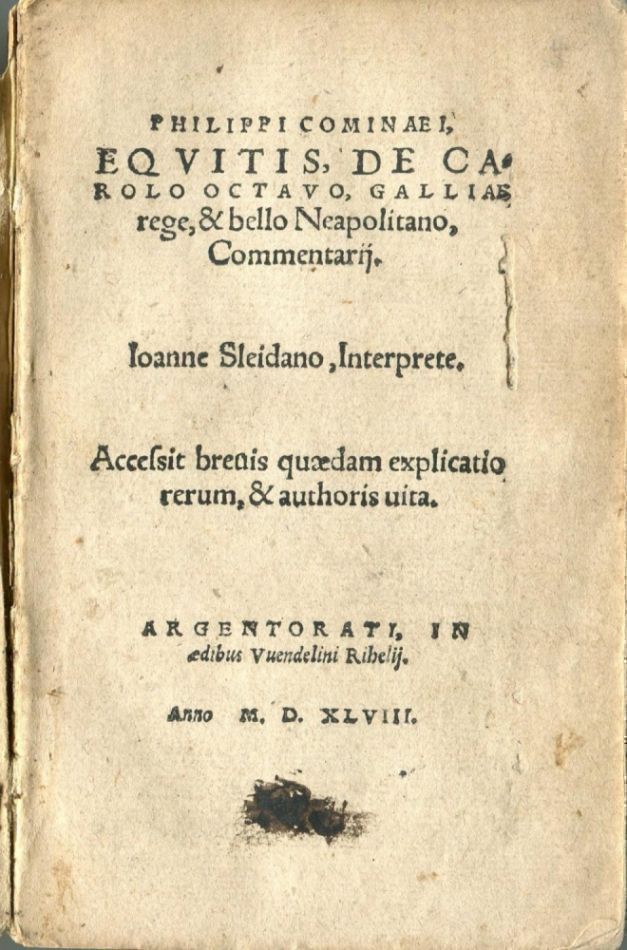 Item #6379 De Carolo octavo, Galliae rege, & bello Neapolitano, commentarii: accessit brevis quaedam explicatio rerum et authoris vita. Johannes SLEIDANO, Johannes SLEIDANO.