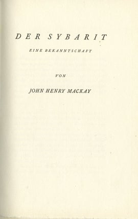 Item #7059 Der Sybarit: eine Bekanntschaft. John Henry MACKAY