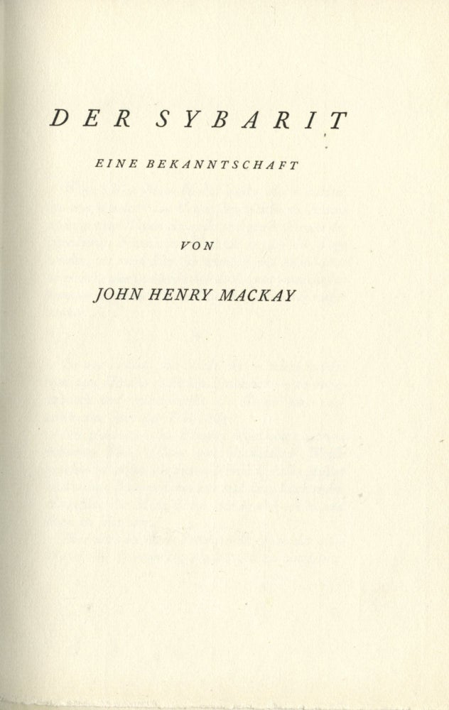 Item #7059 Der Sybarit: eine Bekanntschaft. John Henry MACKAY.