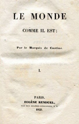 Item #7157 Le Monde comme il est. Astolphe CUSTINE, Marquis de
