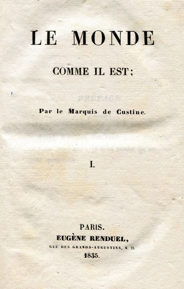 Item #7157 Le Monde comme il est. Astolphe CUSTINE, Marquis de.
