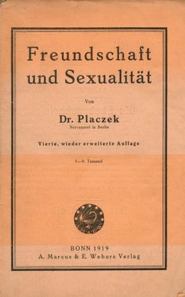 Freundschaft Und Sexualität. PLACZEK Dr, Siegfried.