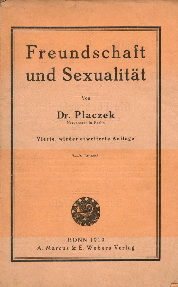 Item #7562 Freundschaft Und Sexualität. PLACZEK Dr, Siegfried.