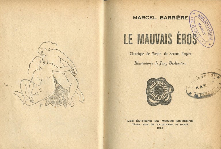 Item #7570 Le Mauvais Eros: Chronique de moeurs du second Empire. Marcel BARRIERE.