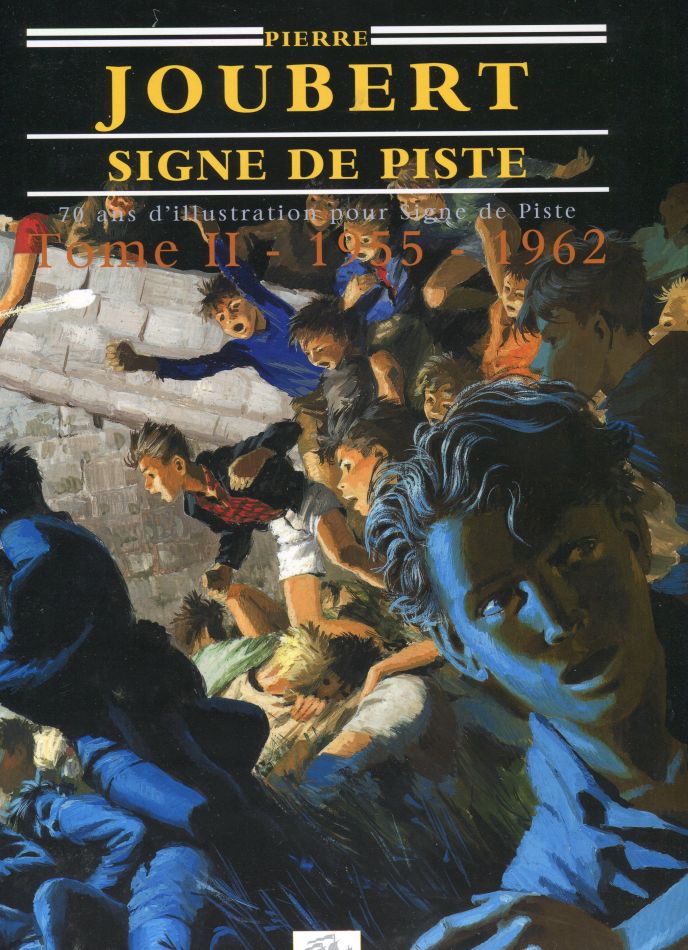 Item #7675 70 ans d'illustration pour signe de piste, tome I ( 1937-1955 ). Pierre Joubert - Alain Gout.
