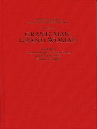 Item #7743 Grand Man, Grand Woman: Letters from Norman Douglas to Nancy Cunard and four letters...