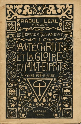 Item #8057 Antéchrist et la gloire du Saint-Esprit: hymne-poëme sacré. Raul LEAL