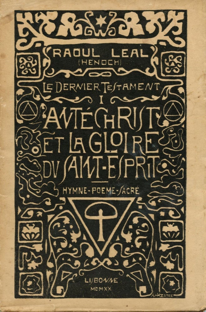 Item #8057 Antéchrist et la gloire du Saint-Esprit: hymne-poëme sacré. Raul LEAL.