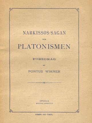 Narkissos-sagan och Platonismen. Pontus WIKNER.