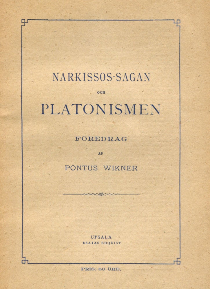 Item #8096 Narkissos-sagan och Platonismen. Pontus WIKNER.