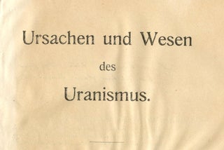 Item #8358 Ursachen und Wesen des Uranismus. Magnus HIRSCHFELD