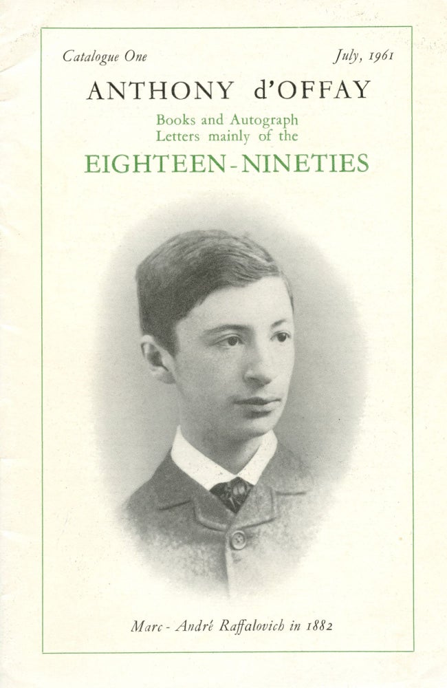 Item #8415 Books and Autograph Letters mainly of the Eighteen-Nineties. Anthony D'OFFAY.