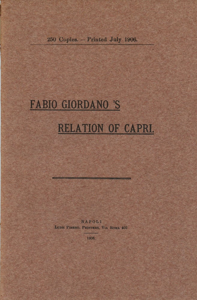 Item #8481 Fabio Giordano's Relation of Capri. Norman DOUGLAS.