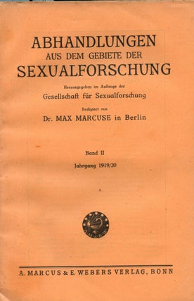 Item #8543 Abhandlungen aus dem Gebiete der Sexualforschung. Max. Dr MARCUSE