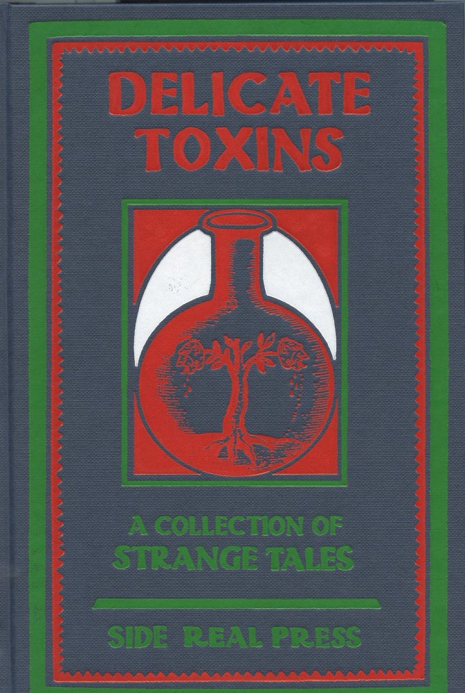 Item #8620 Delicate Toxins: An Anthology Inspired by Hanns Heinz Ewers. John HIRSCHORN-SMITH, ed.