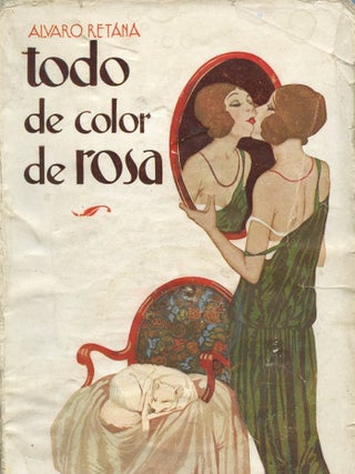 Todo de color de rosa: frivolidades para damas honorables. Alvaro RETANA.
