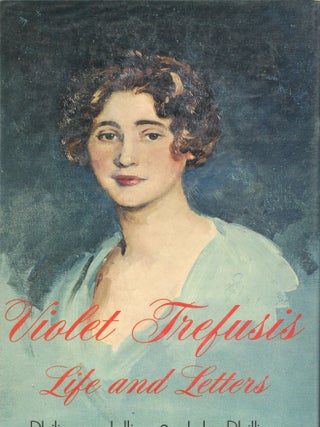 Item #8851 Violet Trefusis: Life and Letters. Philippe JULLIAN, John Phillips