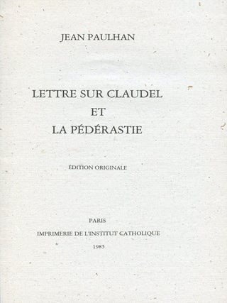 Lettre sur Claudel et La P&eacute;d&eacute;rastie. Jean PAULHAN.
