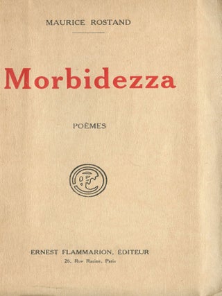 Morbidezza. Maurice ROSTAND.