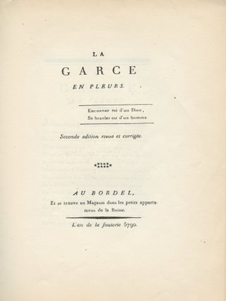 La Garce en pleurs; Ode aux Bougres; Dom Bougre aux Etats-G&eacute;n&eacute;raux ou Dol&eacute;ances du Portier des. SODOMY.