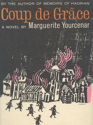 Item #8931 Coup de Grâce. Marguerite YOURCENAR