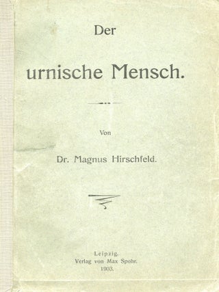 Der urnische mensch. magnus HIRSCHELD.