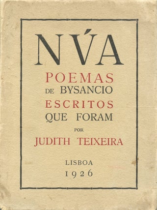 Nua. Poemas de Biz&acirc;ncio. Judith TEIXEIRA.