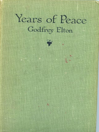 Years of Peace. Godfrey ELTON.